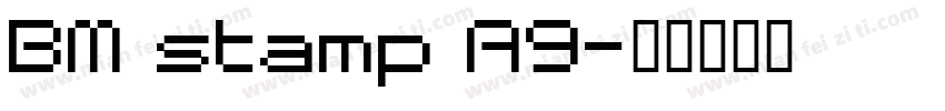 BM stamp A9字体转换